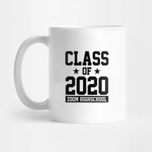 CLASS OF 2020 - ZOOM HIGHSCHOOL Mug